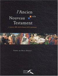 L'Ancien et le Nouveau Testament à travers 100 chefs-d'oeuvre de la peinture (2 volumes)