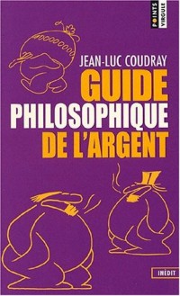 Guide philosophique de l'argent