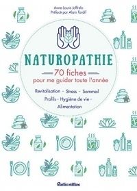 Naturopathie : 70 fiches pour me guider toute l'année !