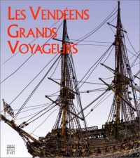 Les Vendéens, grands voyageurs