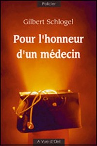 Pour l'honneur d'un médecin