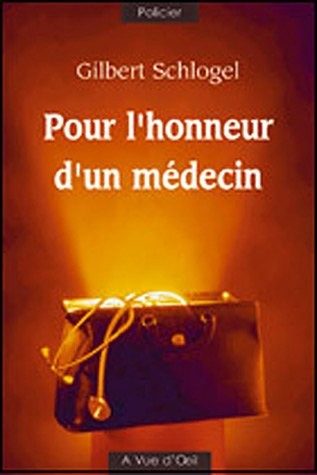 Pour l'honneur d'un médecin