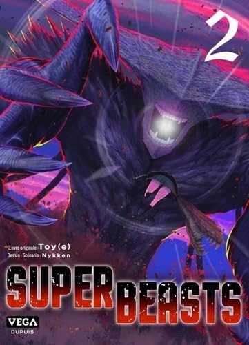 Superbeasts - Tome 2