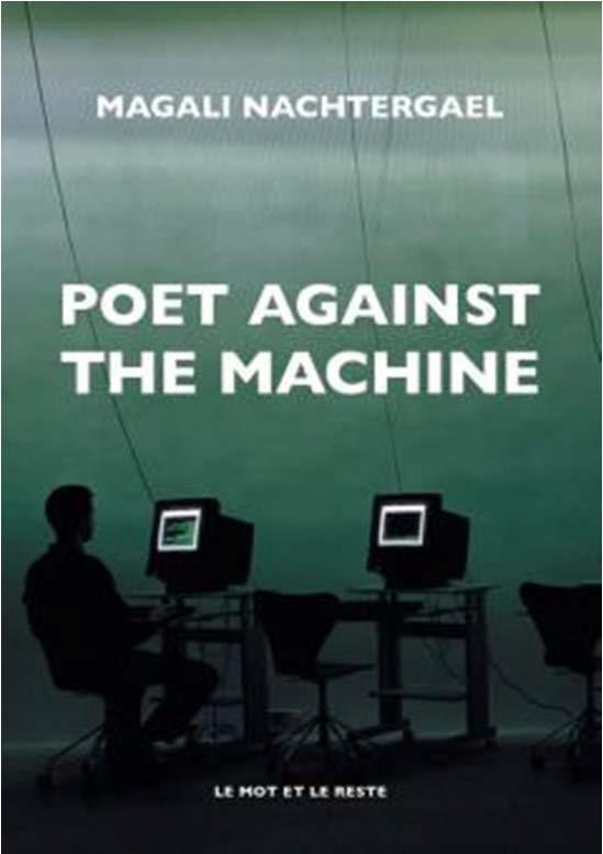 Poet Against The Machine - Une histoire technopolitique de la littérature