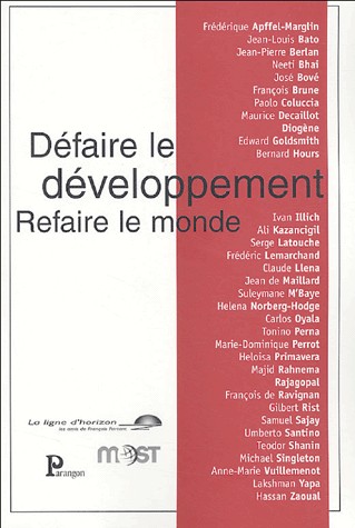 Défaire le développement - Refaire le monde