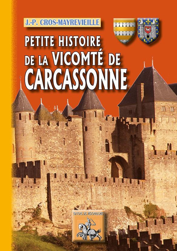 Petite Histoire de la Vicomte de Carcassonne