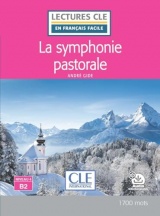 La symphonie pastorale - Niveau 4/B2 - Lecture CLE en français facile - Livre + Audio téléchargeable