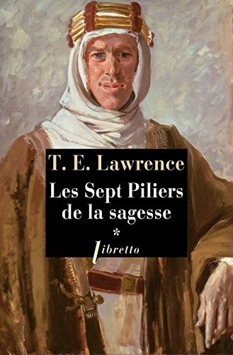 Les sept piliers de la sagesse : Tome 1