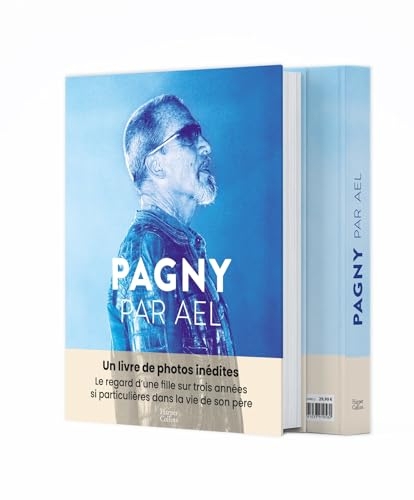 Pagny par Ael: Un livre de photos inédites, celui d'une fille pour son père