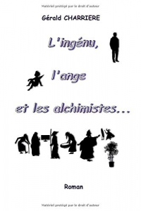 L'ingénu, l'ange et les alchimistes