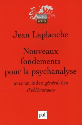Nouveaux fondements pour la psychanalyse : La séduction originaire