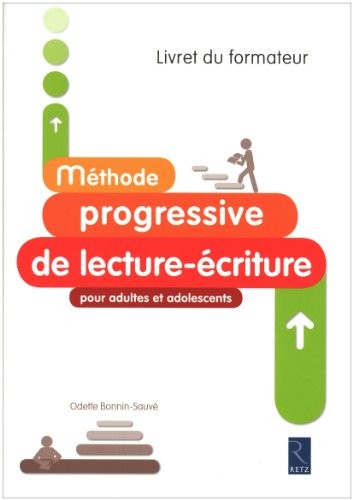Méthode progressive de lecture-écriture pour adultes et adolescents