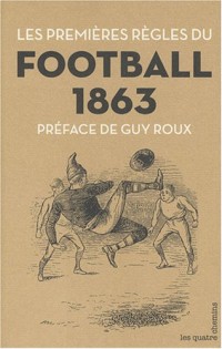 Les Premières règles du football - 1863