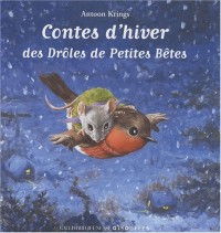 Contes d'hiver des Drôles de Petites Bêtes