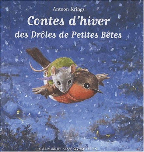 Contes d'hiver des Drôles de Petites Bêtes