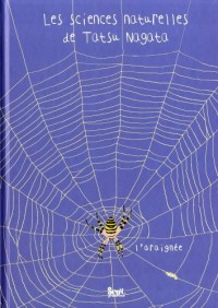 L'Araignée. Les sciences naturelles de Tatsu Nagata