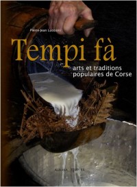 Tempi fà : Arts et traditions populaires de Corse