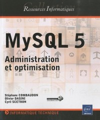 MySQL 5 - Administration et optimisation