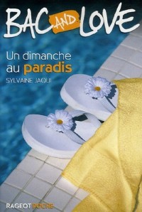 Bac and Love : Un dimanche au paradis