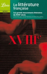 Littérature française Le XVIIIe siècle