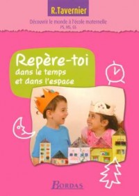 Repère-toi dans le temps et dans l'espace