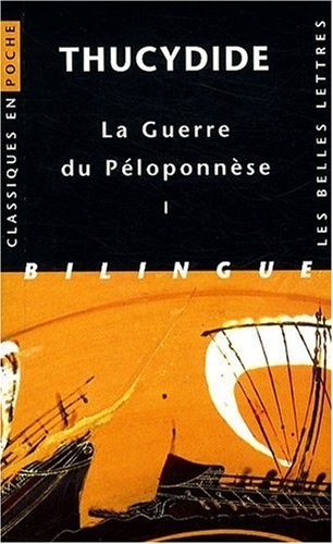 La Guerre du Péloponnèse. Tome I : Livres I et II