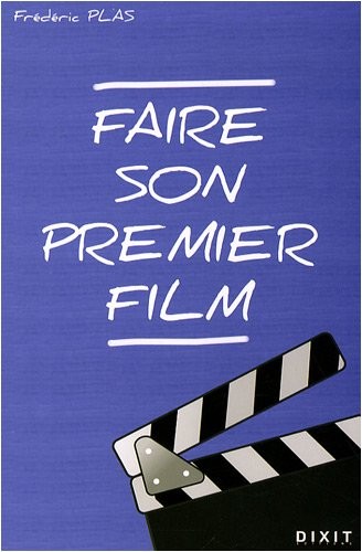 Faire son premier film