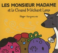 LES MONSIEUR MADAME ET LE GRAND MECHANT LOUP