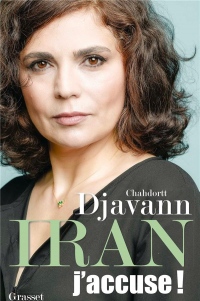 Iran: j'accuse !: essai