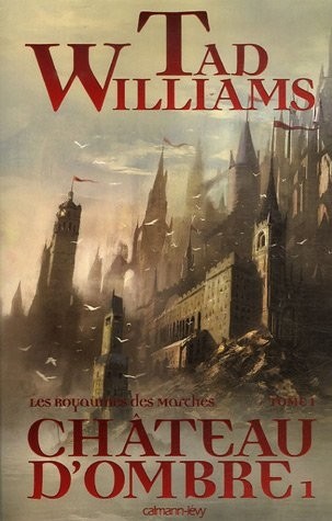 Les Royaumes des Marches, Tome : Château d'ombre