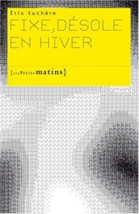 Fixe Désole en hiver