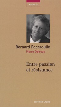 Entre passion et résistance