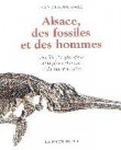 Alsace, des fossiles et des hommes: une histoire géologique de la plaine rhénan
