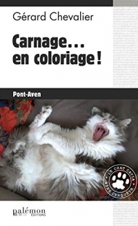 Carnage... en coloriage!: Le chat Catia mène l'enquête