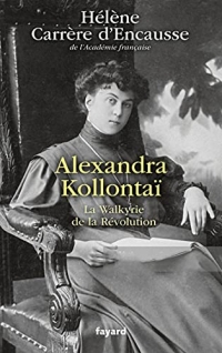 Alexandra Kollontaï: La Walkyrie de la Révolution