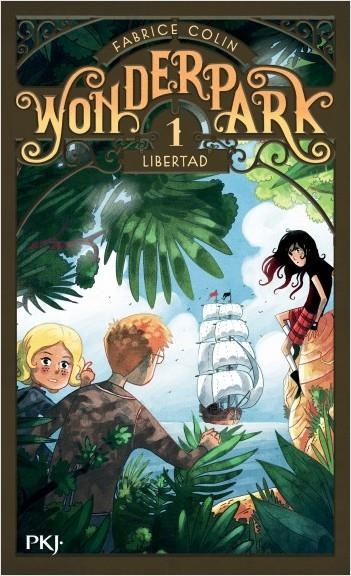 Wonderpark, Tome 1 : Libertad