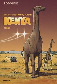 Kenya, Tome 1 :