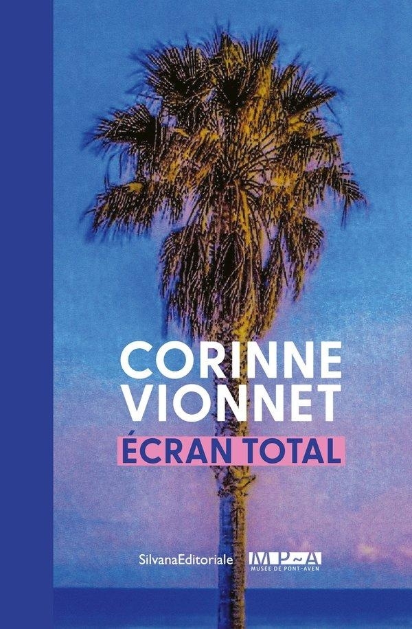 Corinne Vionnet : Écran total