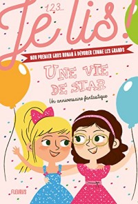 Une vie de star, Tome 2 : Un anniversaire fantastique