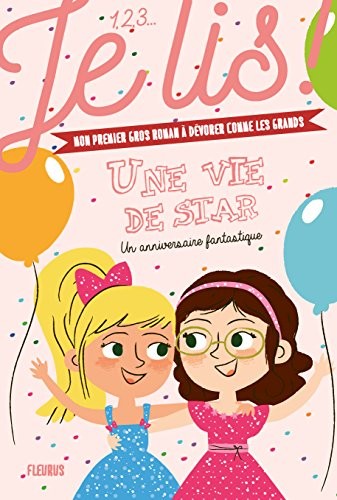 Une vie de star, Tome 2 : Un anniversaire fantastique