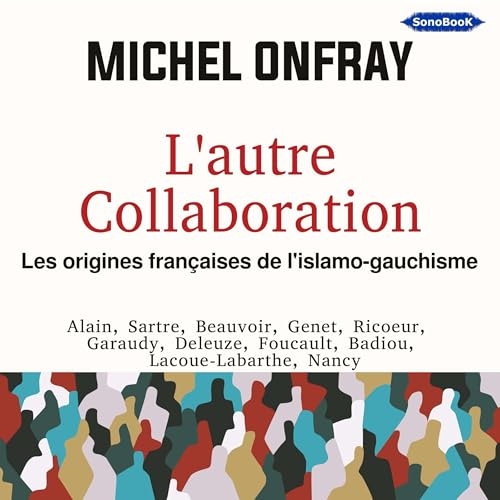 L'autre Collaboration: Les origines françaises de l'islamo-gauchisme