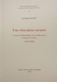 Une éducation savante : Lettres de Marie-René de La Blanchère à Auguste Geffroy (1878-1886)