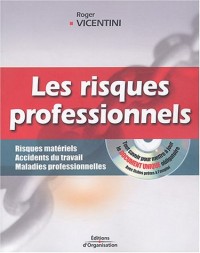 Les risques professionnels : Risques matériels, accidents du travail, maladies professionnelles (1 livre + 1 CD-Rom)