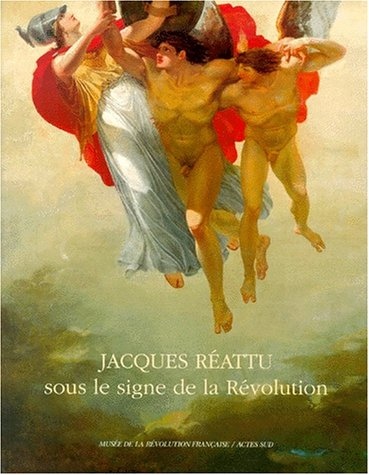 Jacques Reattu : sous le signe de la révolution