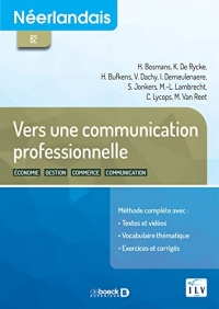 Néerlandais B2 - Vers une communication professionnelle: Économie - gestion - commerce - communication (2020)