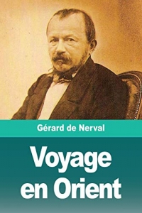 Voyage en Orient: Tome 1