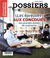 Les dossiers d'Alter Eco Hors-série N7 bis - Les épreuves aux concours des grandes écoles de commerc