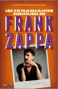 Les extravagantes aventures de Frank Zappa - Acte 3 (03)