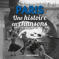 Paris - Une histoire en chansons