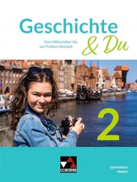 Geschichte & Du Hessen 2: Vom Mittelalter bis zur Frühen Neuzeit